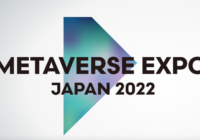 Meta 社主催「METAVERSE EXPO JAPAN 2022」招待制で開催〜イベント×メタバースのセッション・展示も