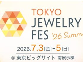 TOKYO JEWELRY FES　26　summer