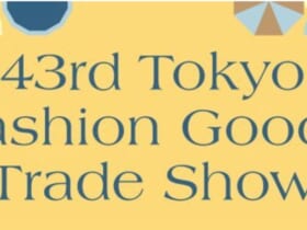 第43回 東京ファッショングッズトレードショー 日本ファッショングッズ協会が主催する流通業者向けの商談展示会「第43回 東京ファッショングッズトレードショー」。会期は2026年11月25日（水）〜26日（木）10:00〜17:00、会場は東京都立産業貿易センター浜松町館だ。共催に株式会社サンリオ、東京ピーアール企画株式会社が名を連ねている。